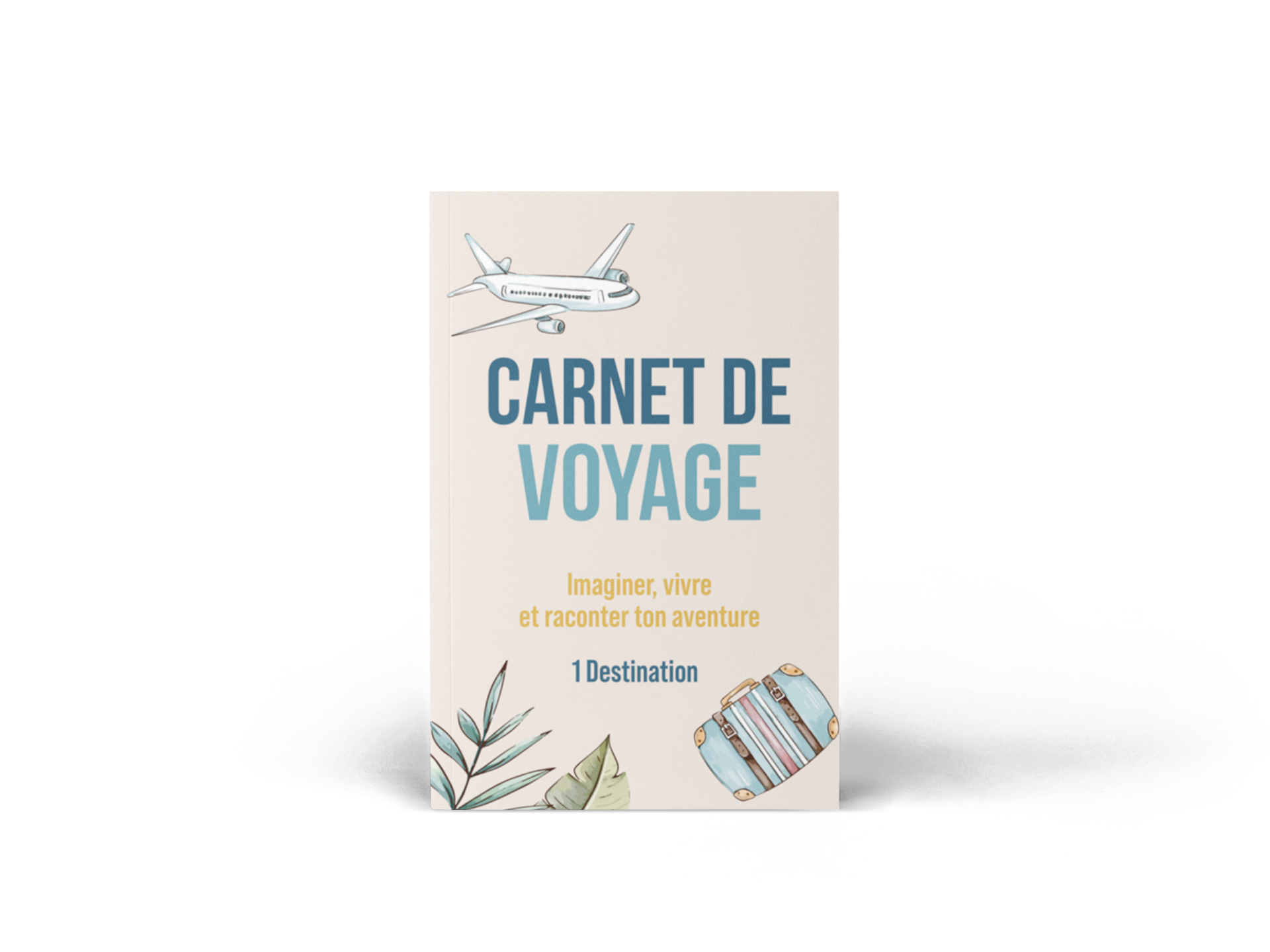 Carnet de voyage : une aventure, une destination