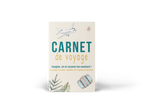 Carnet de voyage : une aventure, une destination
