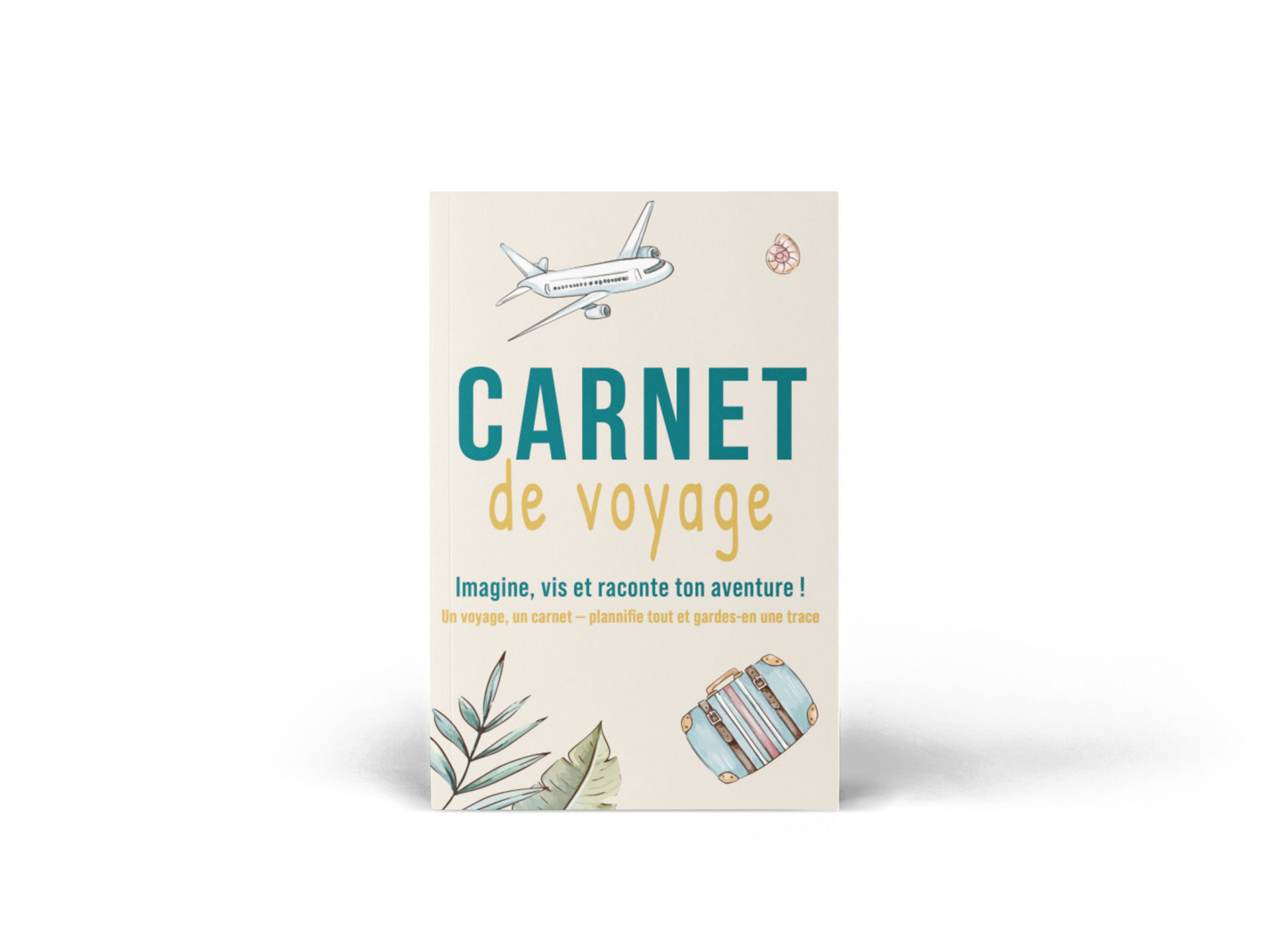 Carnet de voyage : une aventure, une destination